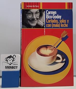 Imagen del vendedor de Cortados, solos y con (mala) leche a la venta por MONKEY LIBROS