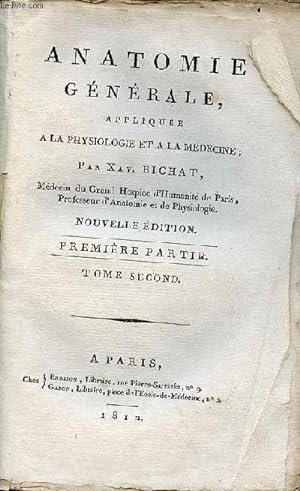 Seller image for Anatomie gnrale applique  la physiologie et  la mdecine - Premire partie tome second - Nouvelle dition. for sale by Le-Livre