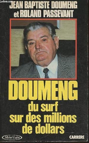 Bild des Verkufers fr Doumeng, du surf sur des millions de dollars zum Verkauf von Le-Livre