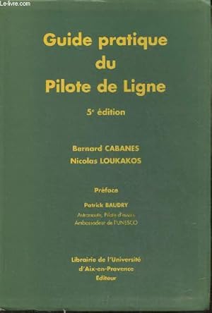 Seller image for Guide pratique du pilote de ligne for sale by Le-Livre