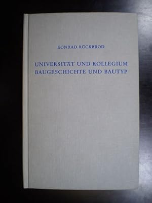 Universität und Kollegium. Baugeschichte und Bautyp