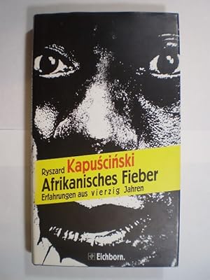 Bild des Verkufers fr Afrikanisches Fieber. Erfahrungen aus vierzig Jahren zum Verkauf von Buchfink Das fahrende Antiquariat