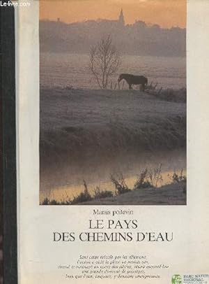 Bild des Verkufers fr Marais Poitevin, le pays des chemins d'eau zum Verkauf von Le-Livre