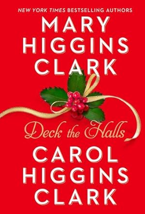 Seller image for Deck the Halls (Holiday Classics) by Clark, Mary Higgins, Clark, Carol Higgins [Mass Market Paperback ] for sale by booksXpress