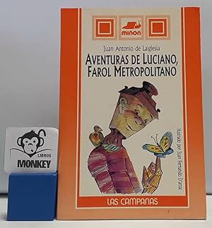 Seller image for Aventuras de Luciano, Farol Metropolitano for sale by MONKEY LIBROS