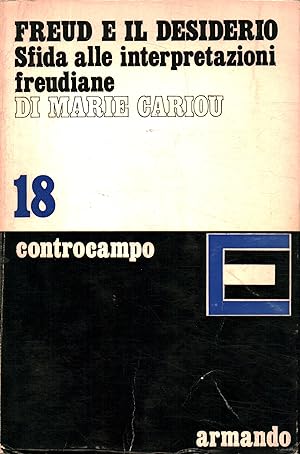 Bild des Verkufers fr Freud e il desiderio Sfida alle interpretazioni freudiane zum Verkauf von Di Mano in Mano Soc. Coop
