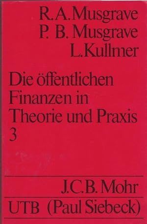 Bild des Verkufers fr Die ffentlichen Finanzen in Theorie und Praxis 3. zum Verkauf von La Librera, Iberoamerikan. Buchhandlung