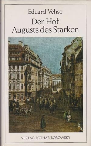 Seller image for Der Hof Augusts des Starken. for sale by La Librera, Iberoamerikan. Buchhandlung