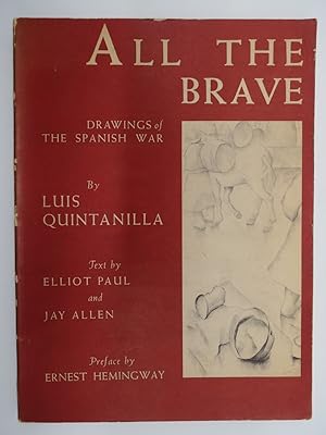 Seller image for ALL THE BRAVE Drawings of the Spanish War for sale by Sage Rare & Collectible Books, IOBA