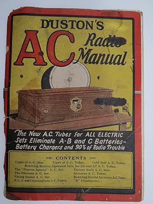 Seller image for DUSTON'S A. C. RADIO MANUAL. for sale by Sage Rare & Collectible Books, IOBA