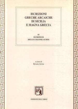 Immagine del venditore per Iscrizioni greche arcaiche di Sicilia e Magna Grecia Iscrizioni delle colonie Achee venduto da Di Mano in Mano Soc. Coop