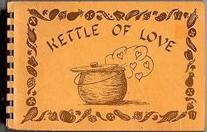 Kettle of Love: Favorite Recipes Compiled and Published By the Ladies of St. Rita and Christian M...