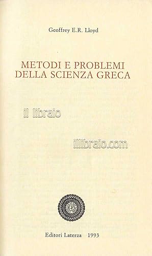 Metodi e problemi della scienza greca