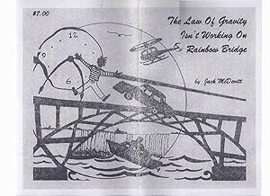 Bild des Verkufers fr The Law of Gravity Isn't Working on Rainbow Bridge -by Jack McDevitt -a Signed Copy , # 29 of 125 zum Verkauf von Leonard Shoup