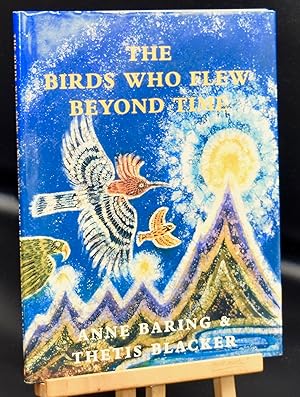 Image du vendeur pour The Birds Who Flew Beyond Time. First UK printing mis en vente par Libris Books