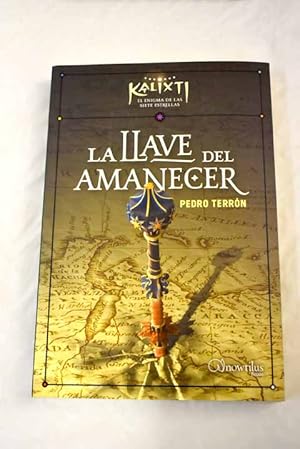 Imagen del vendedor de La llave del amanecer a la venta por Alcan Libros