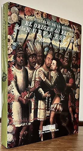 El Origen del Reino de la Nueva Espana 1680-1750