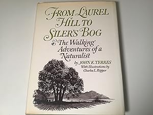 Seller image for From Laurel Hill To Silerâs Bog: The Walking Adventures Of A Naturalist - Signed for sale by TLM Books