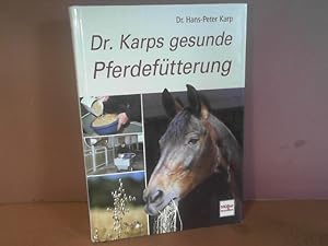 Dr. Karps gesunde Pferdefütterung.