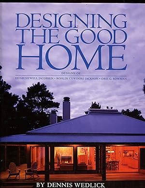 Imagen del vendedor de Designing the Good Home a la venta por Monroe Stahr Books