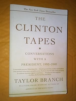 The Clinton Tapes: Conversations with a President, 1993 - 2001