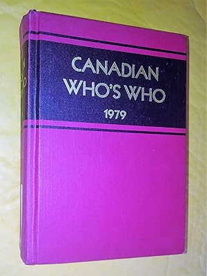 The Canadian Who's Who Which is incorporated Canadian Men and Women of the time - A Biographical ...