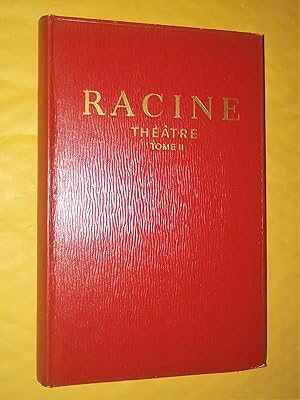 Racine Théâtre Tome II