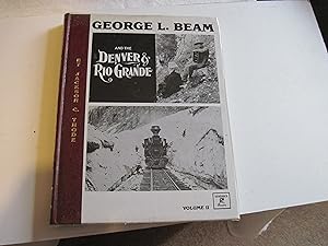 Seller image for Title: George L Beam and the Denver n Rio Grande Volume for sale by Stewart Blencowe