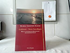 Bild des Verkufers fr Loslassen - Stress bewltigen : Wege zu entspanntem Bewusstsein und besserem Schlaf ; ein Wegweiser durch das Labyrinth unseres Gehirns und der Entspannungstechniken. zum Verkauf von Ralf Bnschen