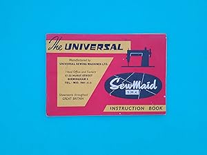 The Universal SewMaid S. M. 4 Instruction Book