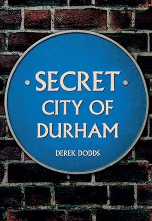 Seller image for Secret City of Durham for sale by AHA-BUCH GmbH
