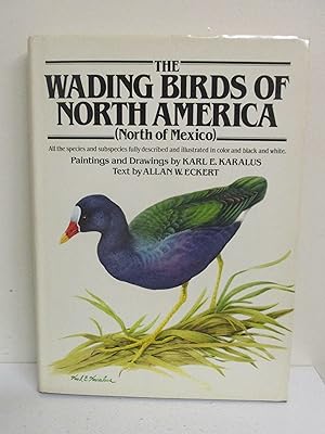 Seller image for The Wading Birds of North America (North of Mexico) for sale by The Book Junction