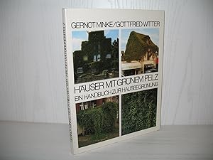 Image du vendeur pour Huser mit grnem Pelz: Ein Handbuch zur Hausbegrnung. mis en vente par buecheria, Einzelunternehmen