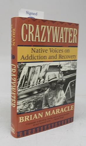 Imagen del vendedor de Crazywater: Native Voices on Addiction and Recovery a la venta por Attic Books (ABAC, ILAB)