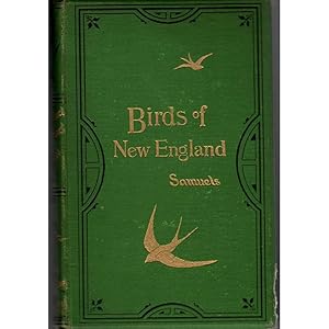 The Birds of New England and Adjacent States