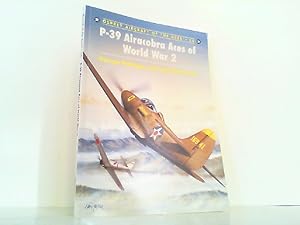 Imagen del vendedor de P-39 Airacobra Aces of World War 2. (Aircraft of the Aces Band 36). a la venta por Antiquariat Ehbrecht - Preis inkl. MwSt.
