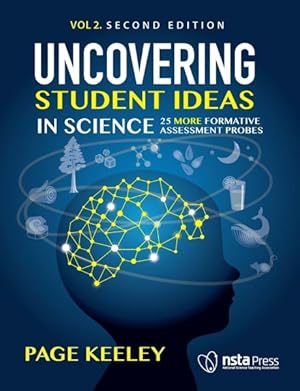 Image du vendeur pour Uncovering Student Ideas in Science : 25 More Formative Assessment Probes mis en vente par GreatBookPricesUK