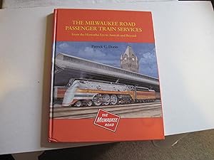 Bild des Verkufers fr The Milwaukee Road Passenger Train Services: From the Hiawatha Era to Amtrak and Beyond zum Verkauf von Stewart Blencowe