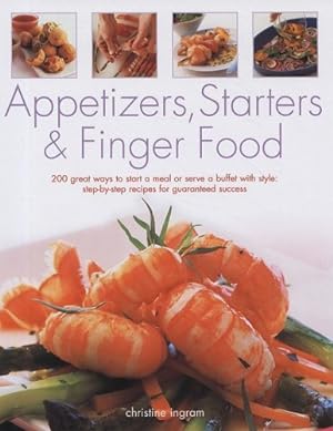 Bild des Verkufers fr Appetizers, Starters & Finger Food zum Verkauf von Reliant Bookstore