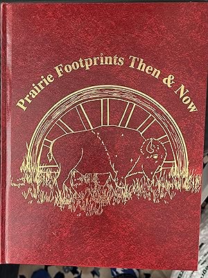 Prairie Footprints Then & Now