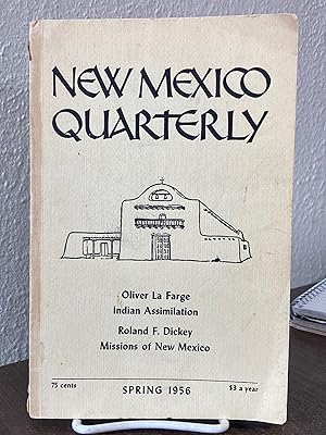 Image du vendeur pour New Mexico Quarterly (Volume XXVI, Spring, 1956, Number 1) - Paul M. Sears; Oliver La Farge; Roland F. Dickey mis en vente par Big Star Books