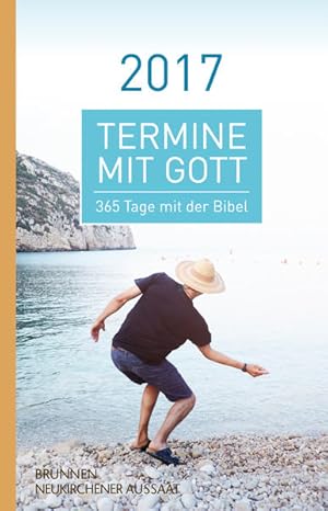 Seller image for Termine mit Gott 2017 365 Tage mit der Bibel for sale by Berliner Bchertisch eG