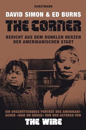 Image du vendeur pour The Corner Bericht aus dem dunklen Herzen der amerikanischen Stadt mis en vente par Berliner Bchertisch eG