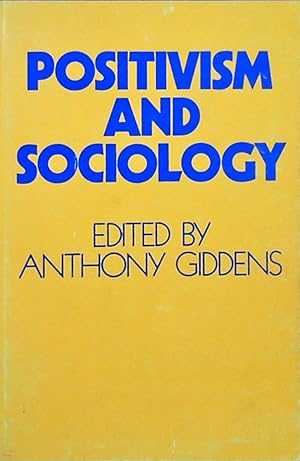 Seller image for Positivism and Sociology for sale by Berliner Bchertisch eG