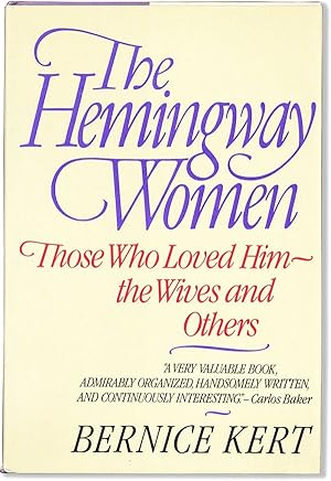 Seller image for The Hemingway Women: Those Who Loved Him "the Wives and Others for sale by Lorne Bair Rare Books, ABAA