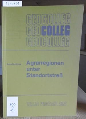 Bild des Verkufers fr Agrarregionen unter Standortstre. Produktionsverfahren der Bodennutzung in Marginalzonen des Weltagrarraumes. zum Verkauf von Versandantiquariat Trffelschwein