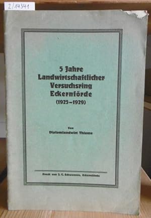 Bild des Verkufers fr 5 Jahre Landwirtschaftlicher Versuchsring Eckernfrde (1925-1929). zum Verkauf von Versandantiquariat Trffelschwein