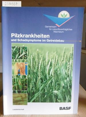 Image du vendeur pour Pilzkrankheiten und Schadsymptome im Getreidebau. mis en vente par Versandantiquariat Trffelschwein