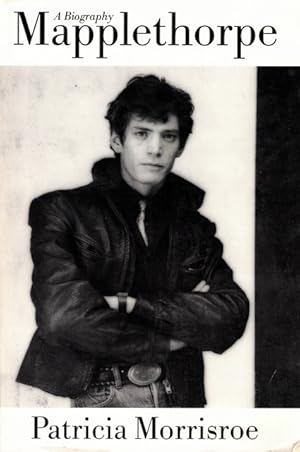 Immagine del venditore per Mapplethorpe: A Biography venduto da LEFT COAST BOOKS