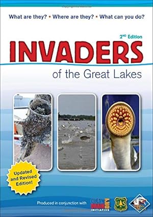 Immagine del venditore per Invaders of the Great Lakes: Invasive Species and Their Impact on You venduto da Reliant Bookstore